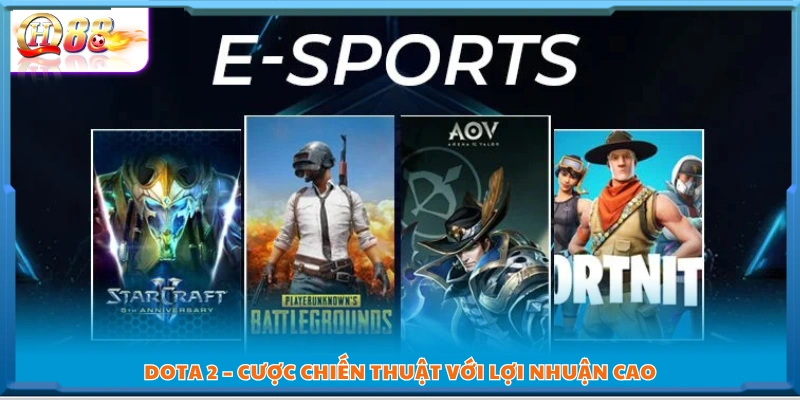 Cá cược Dota 2 theo phân tích chiến thuật