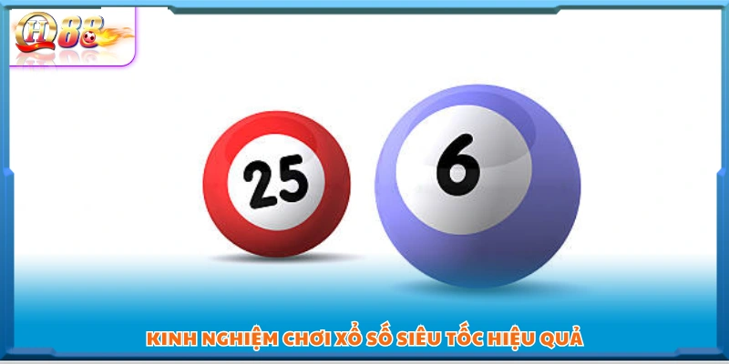 Một số kinh nghiệm giúp chơi xổ số siêu tốc chuẩn hơn
